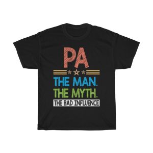 Pa The Man The Myth Shirt