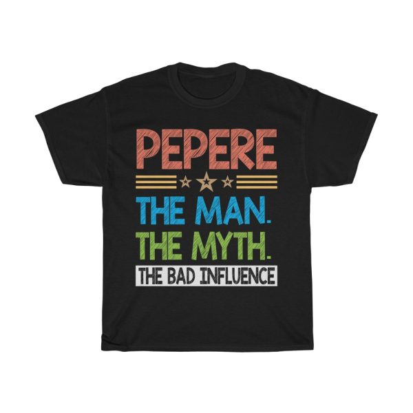 Pepere The Man The Myth Shirt