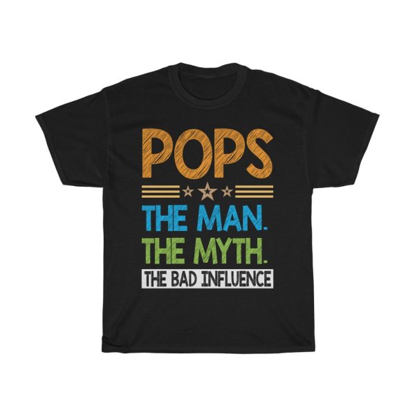 Pops The Man The Myth Shirt