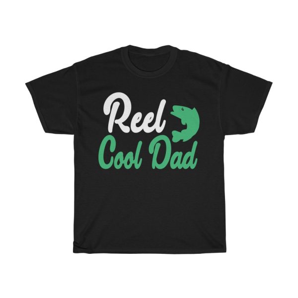 Reel Cool Dad Shirt Design 1