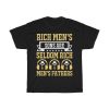 Rich Men's Sons Are Seldom Rich Men's Fathers Shirt Design 6