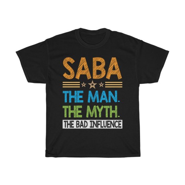 Saba The Man The Myth Shirt