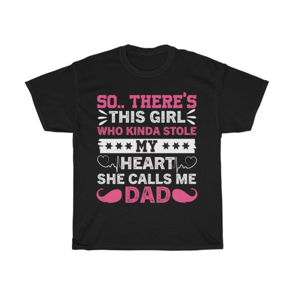 So There’s This Girl Who Kinda Stole My Heart Shirt