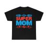 Super Mom Shirt