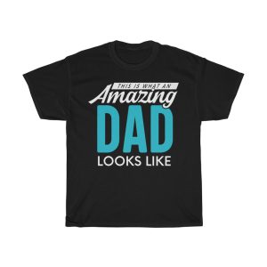 Fathers Day Amazing Shirt