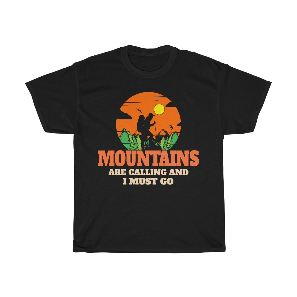 Mountains Are Calling Hiking Shirt