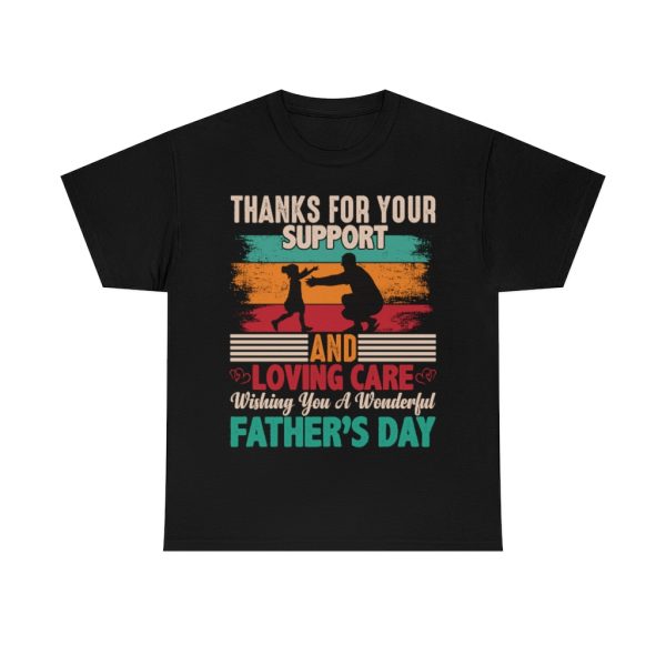 Thanks For Your Support Fathers Shirt