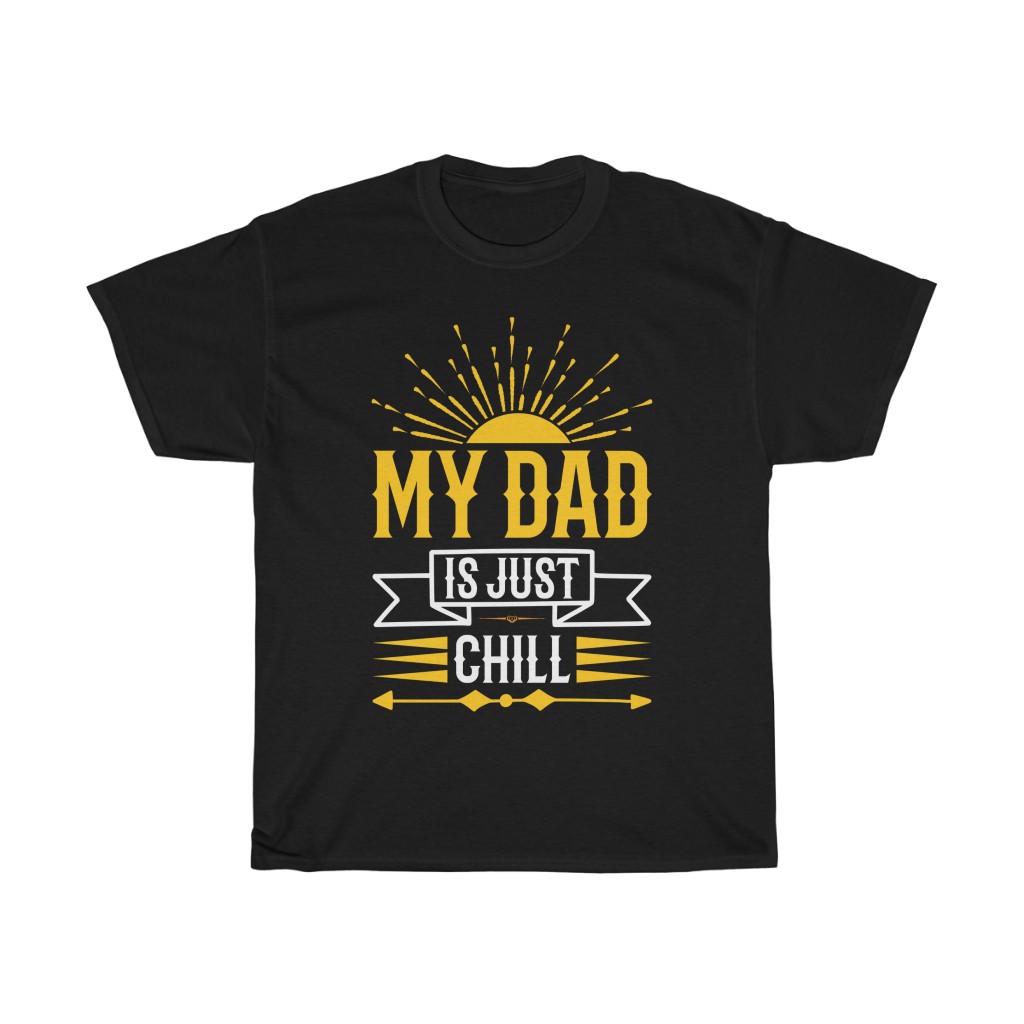 My Dad Is Just Chill Shirt Design 2