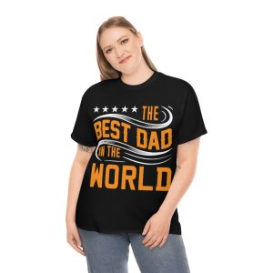 The Best Dad In The World Shirt Design 3