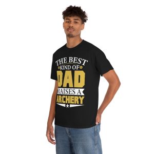 The Best Kind Of Dad Raises A Archery Shirt