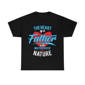 The Heart Of A Father Shirt Design 1