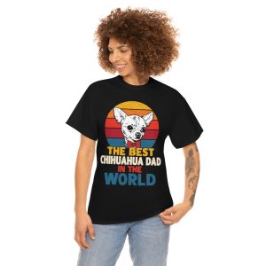 The Best Chihuahua Dad In The World Shirt