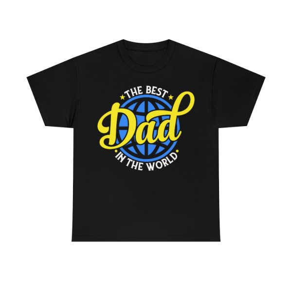 The Best Dad In The World Shirt Design 6