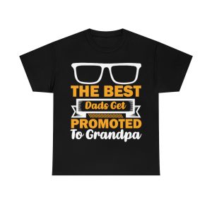 The Best Dads Get Promoted Shirt Design 1