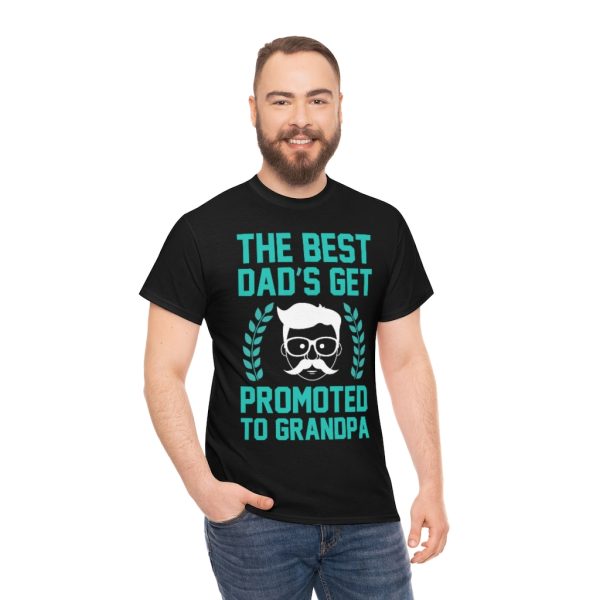 The Best Dads Get Promoted Shirt Design 3