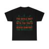 The Bible May Hurt You Shirt