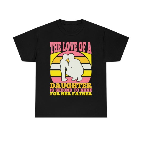 The Love Of A Daughter Shirt