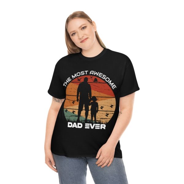 The Most Awesome Dad Ever Shirt