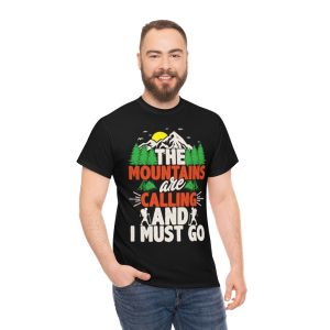 The Mountains Are Calling Shirt