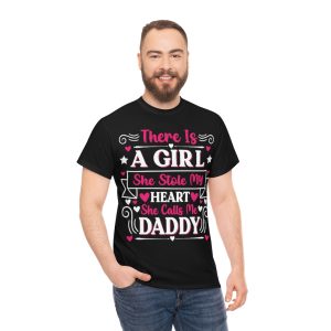 There Is A Girl She Stole My Heart She Calls Me Daddy Shirt