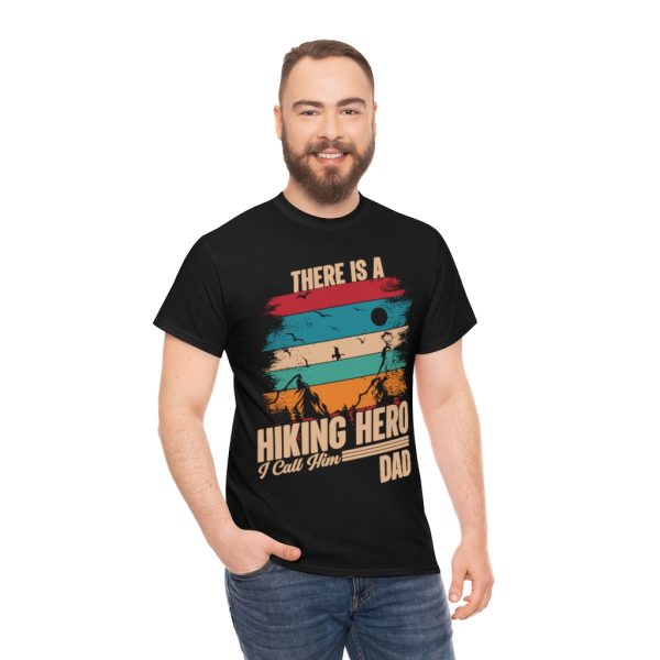 There Is A Hiking Hero Shirt