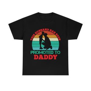 This Husband Has Been Promoted To Daddy Shirt Design 4