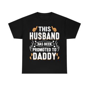 This Husband Promoted To Daddy Shirt