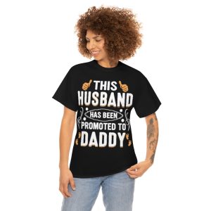 This Husband Promoted To Daddy Shirt