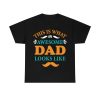 This Is What An Awesome Dad Loks Like Shirt