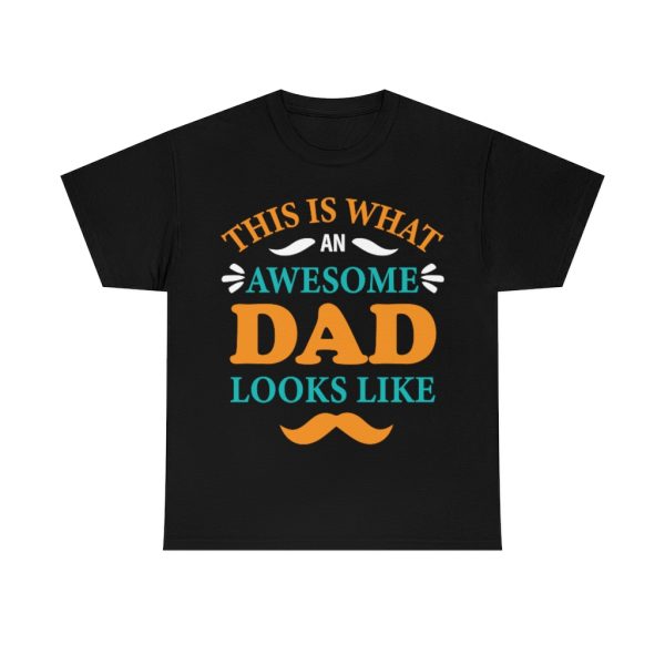 This Is What An Awesome Dad Loks Like Shirt