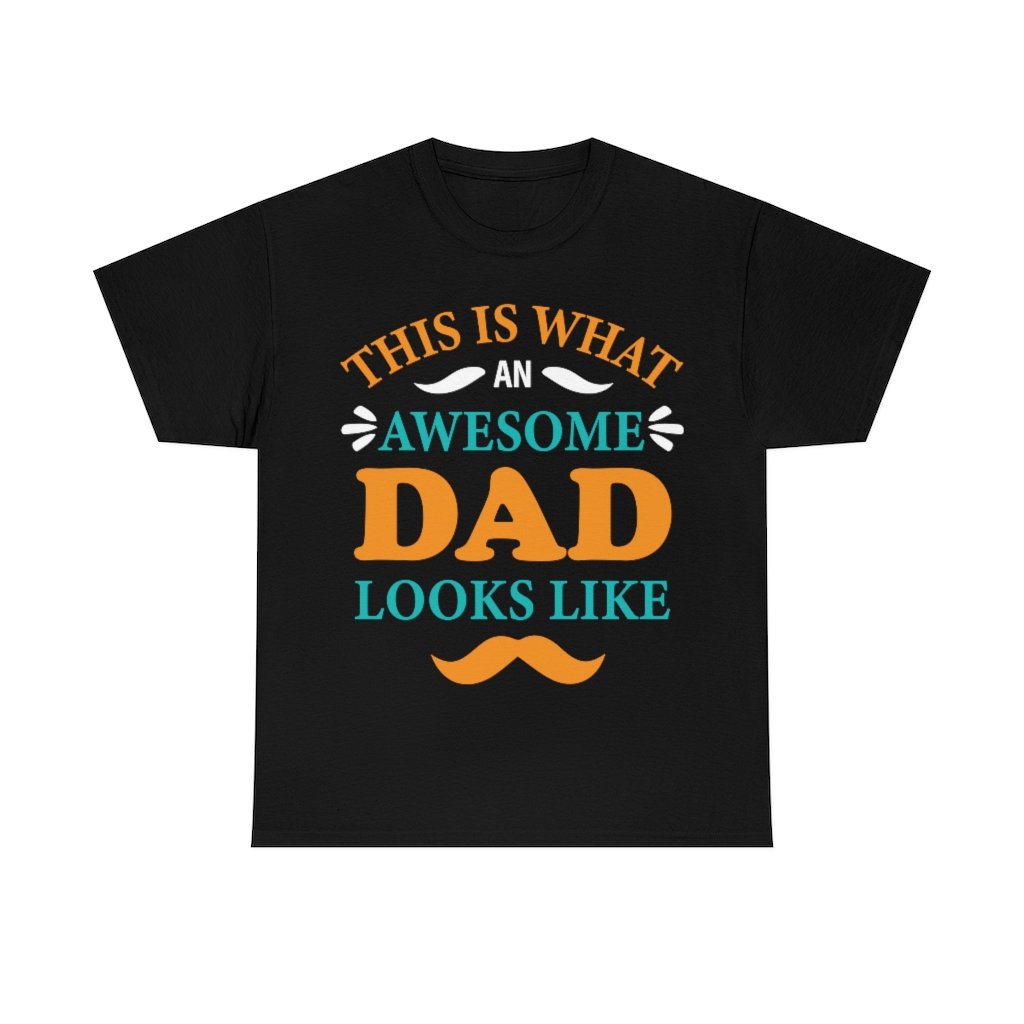 This Is What An Awesome Dad Loks Like Shirt