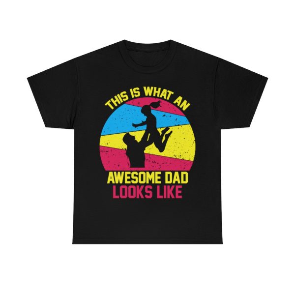 This Is What An Awesome Dad Looks Like Shirt Design 3