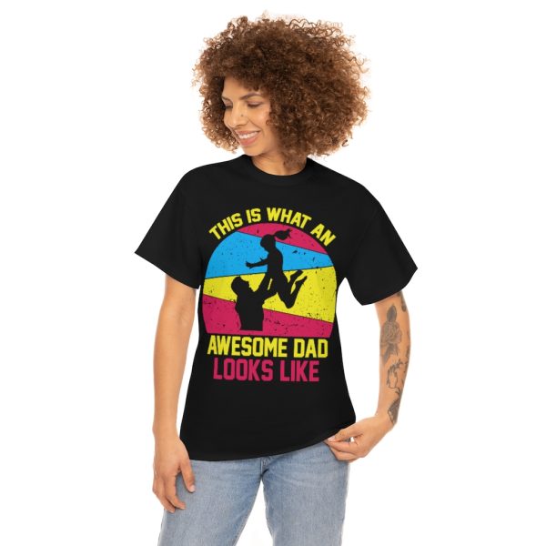 This Is What An Awesome Dad Looks Like Shirt Design 3