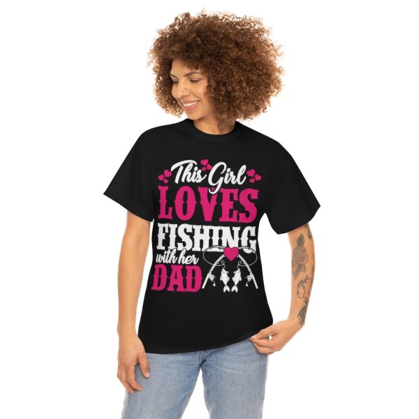 This Girl Loves Fishing With Her Dad Shirt