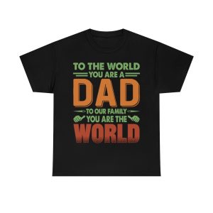 To The World You Are A Dad Vintage Color Shirt