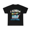 I Know Nothing Shirt Design 1