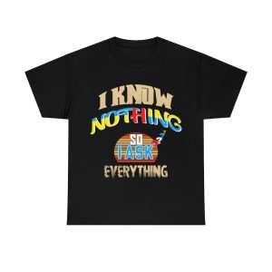 I Know Nothing Shirt Design 2