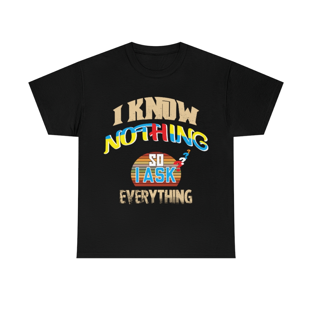 I Know Nothing Shirt Design 2