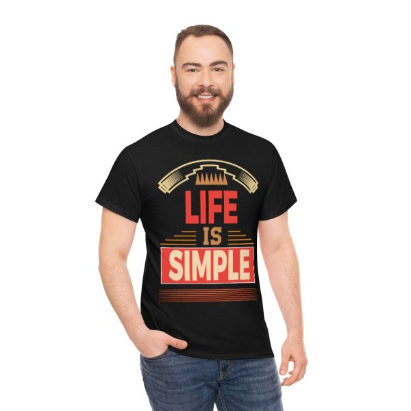 Life Is Simple Shirt