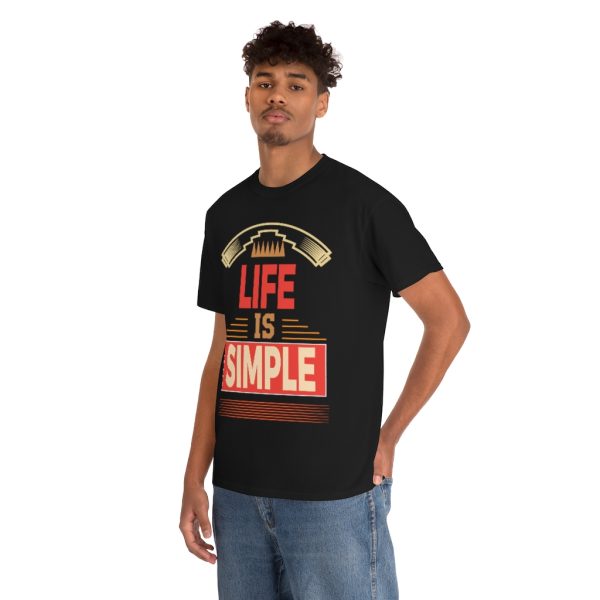 Life Is Simple Shirt