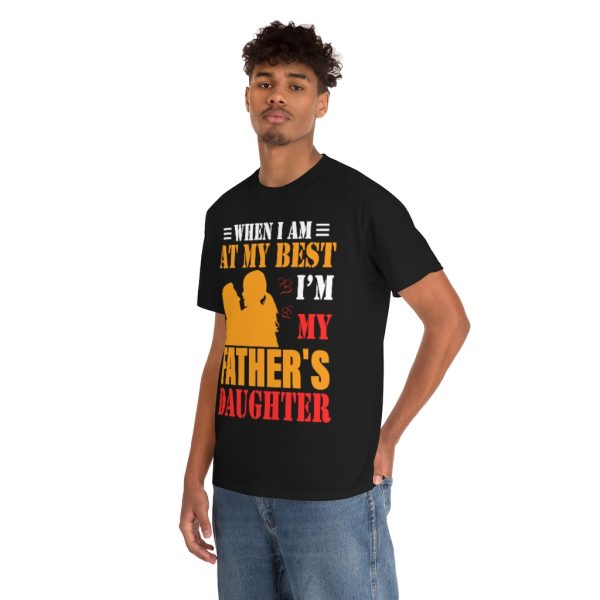 When I Am At My Best I’m My Father’s Daughter Shirt