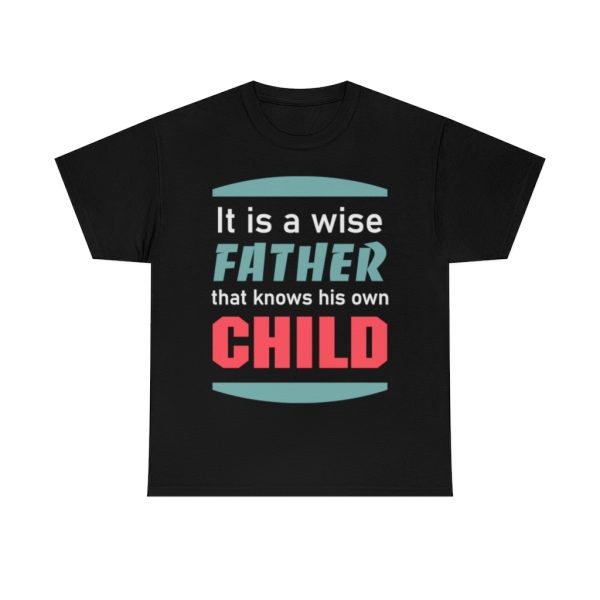 Wise Fathers Day Shirt Design 2