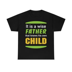 Wise Fathers Day Shirt Design 3