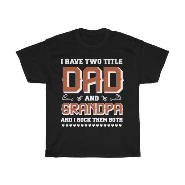 Dad And Grandpa Shirt