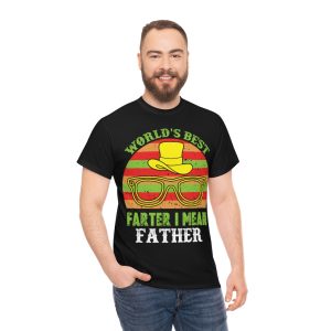 World’s Best Farter I Mean Father Shirt Design 2