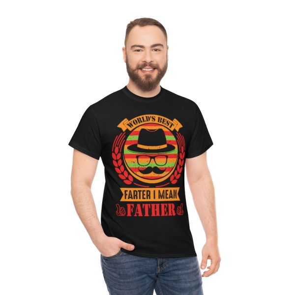 World’s Best Farter I Mean Father Shirt Design