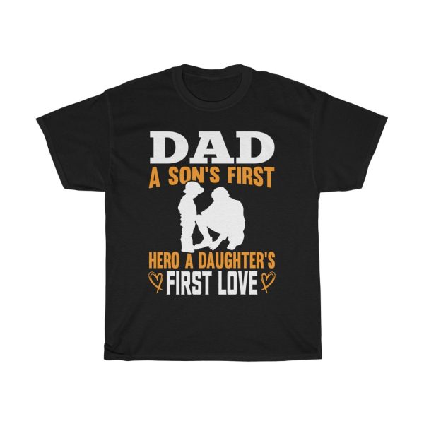 Dad A Sons First Hero Shirt Design 3