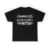 World’s Greatest Father, Farter Shirt Design