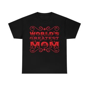 World’s Greatest Mom Shirt