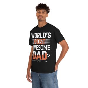 World’s Most Awesome Dad Shirt Design